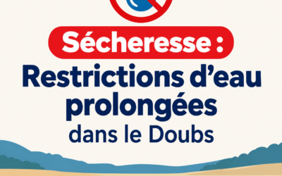 Sécheresse : les restrictions d’eau sont prolongées dans le Doubs